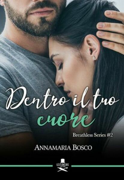 Dentro il tuo cuore di Annamaria Bosco , Les Flaneurs