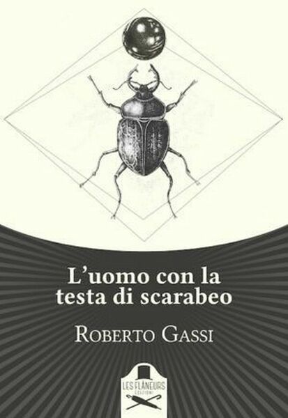 L?uomo con la testa di scarabeo di Roberto Gassi , …