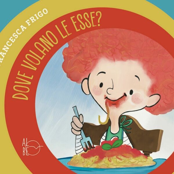 Dove volano le esse? di Tea Orsi, Illustrazioni Di Francesca …