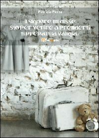 Il Signore mi disse sto per venire a prenderti! - …