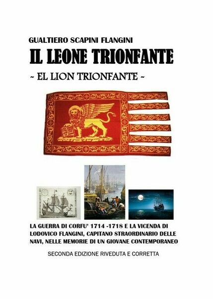 Il Leone Trionfante di Gualtiero Scapini Flangini, 2018, Youcanprint