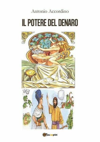 Il potere del denaro di Antonio Accordino, 2018, Youcanprint