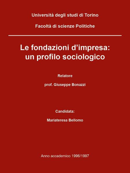 Le fondazioni d?impresa: un profilo sociologico - Mariateresa Bellomo, 2018, …