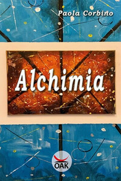 Alchimia di Paola Corbino, 2020, Oak Editions
