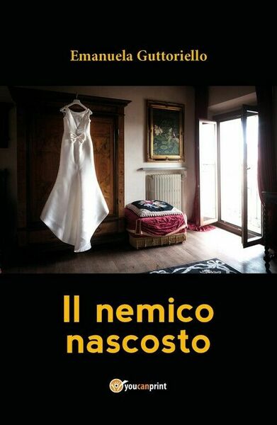 Il nemico nascosto di Emanuela Guttoriello, 2018, Youcanprint