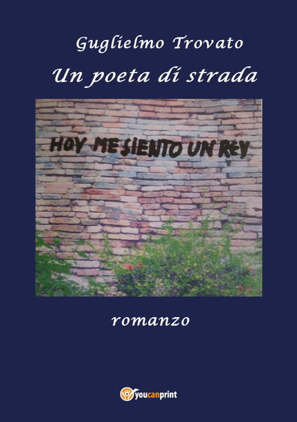 Un poeta di strada di Guglielmo Trovato, 2017, Youcanprint
