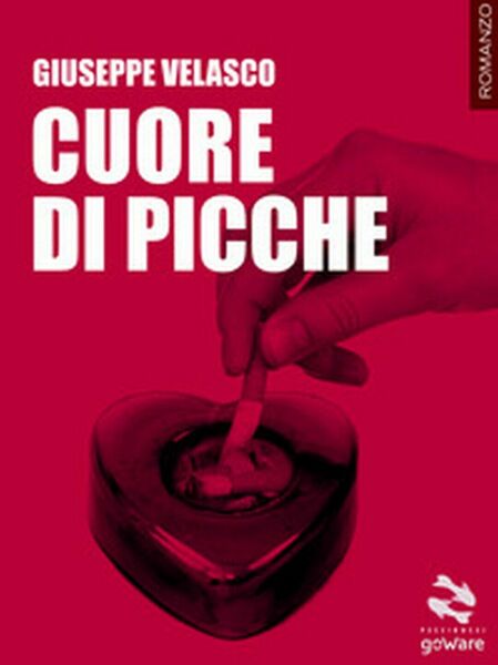 Cuore di picche di Giuseppe Velasco, 2017, Goware