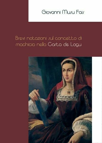 Brevi notazioni sul concetto di machicia nella Carta de Logu …