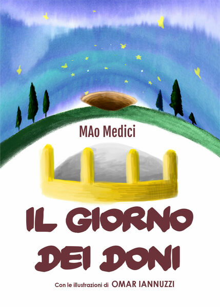 Il giorno dei doni - Mao Medici, O. Iannuzzi, 2018, …