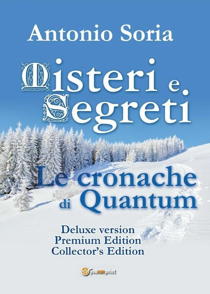 Misteri e Segreti. Le cronache di Quantum (Deluxe version) Premium …
