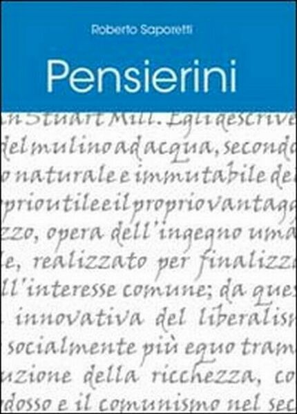 Pensierini di Roberto Saporetti, 2011, Youcanprint