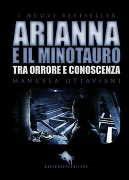 Arianna e il minotauro. Tra orrore e conoscenza di Manuela …