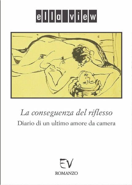 La conseguenza del riflesso. Diario di un ultimo amore da …