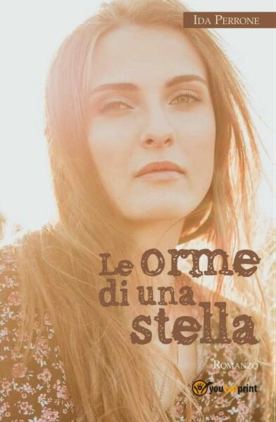 Le orme di una stella di Ida Perrone, 2016, Youcanprint
