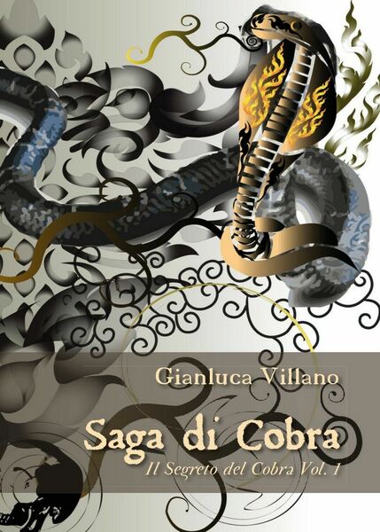 Saga di Cobra - Il Segreto del Cobra Vol. 1 …