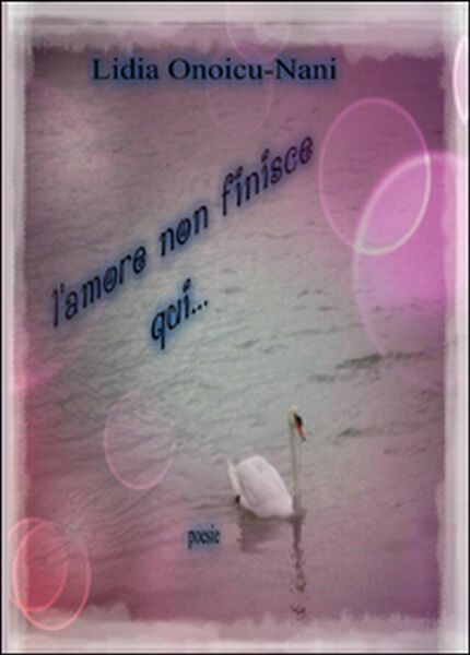 L?amore non finisce qui di Lidia Onoicu Nani, 2016, Youcanprint