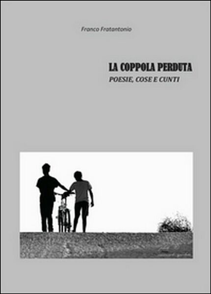 La coppola perduta di Franco Fratantonio, 2016, Youcanprint