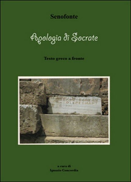 Apologia di Socrate di Ignazio Concordia, 2016, Youcanprint