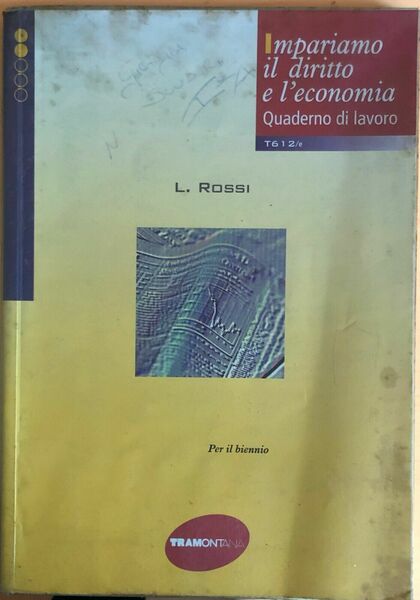 Impariamo il diritto e l'economia, quaderno di lavoro di L.Rossi, …