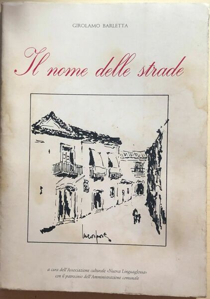 Il nome delle strade di Girolamo Barletta, 1988, AC Nuova …