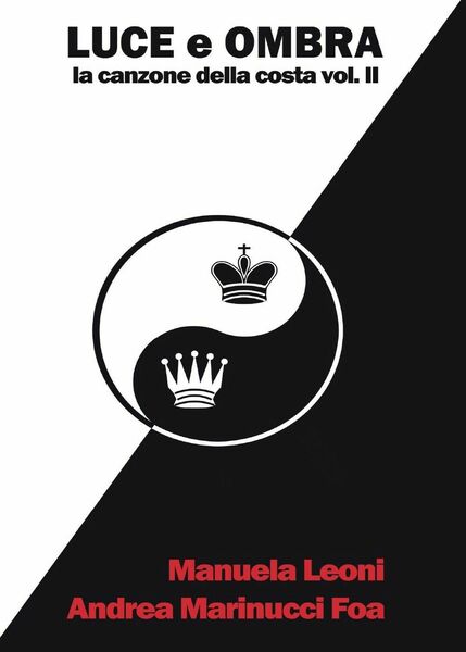 Luce e Ombra di Andrea Marinucci Foa, Manuela Leoni, 2016, …
