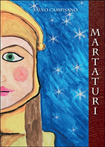 Martaturi di Salvo Campisano, 2016, Youcanprint