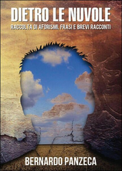 Dietro le nuvole di Bernardo Panzeca, 2015, Youcanprint