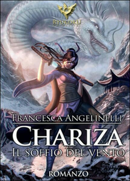 Chariza. Il soffio del vento di Francesca Angelinelli, 2015, Youcanprint