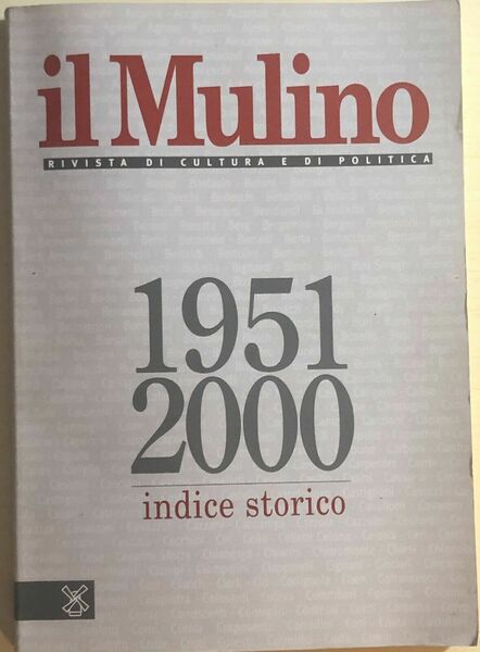 Il Mulino 1951-2000, indice storico di Aa.vv., 2001, Il Mulino