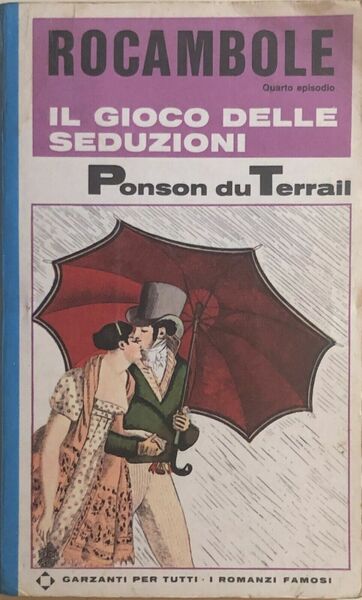 Rocambole, il gioco delle seduzioni di Ponson Du Terrail, 1966, …