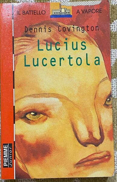 Lucius Lucertola - Dennis Covington - Piemme - 1997 - …