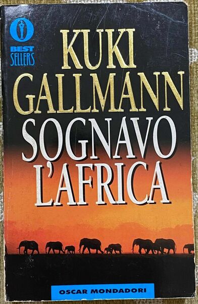 Sognavo l'Africa - Kuki Gallmann - Mondadori - 1993 - …