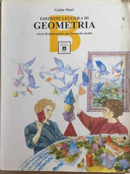 Edizione leggera di geometria B di Guido Marè, 1995, Arnoldo …