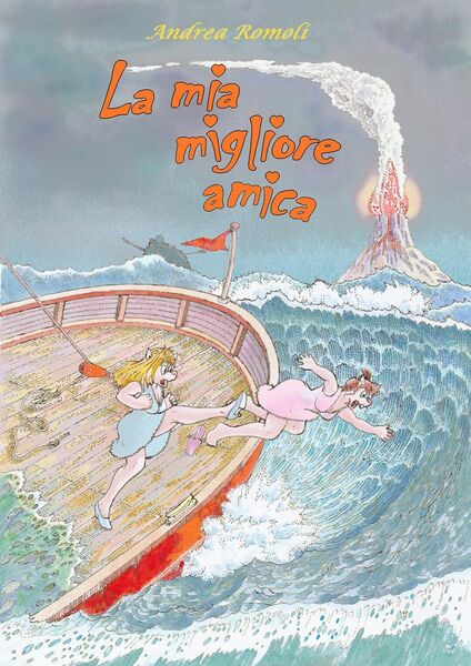 La mia migliore amica di Andrea Romoli, 2015, Youcanprint