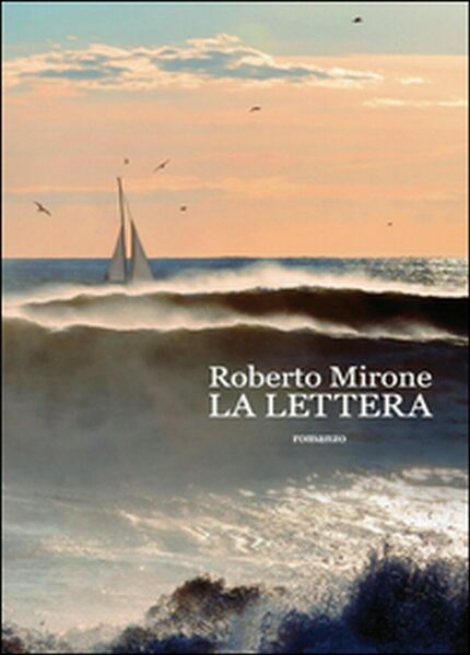 La lettera di Roberto Mirone, 2015, Youcanprint