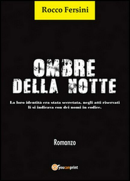 Ombre della notte di Rocco Fersini, 2015, Youcanprint