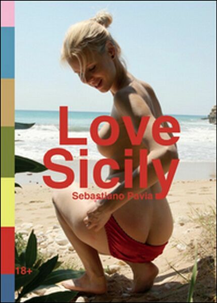 Love Sicily di Sebastiano Pavia, 2015, Youcanprint