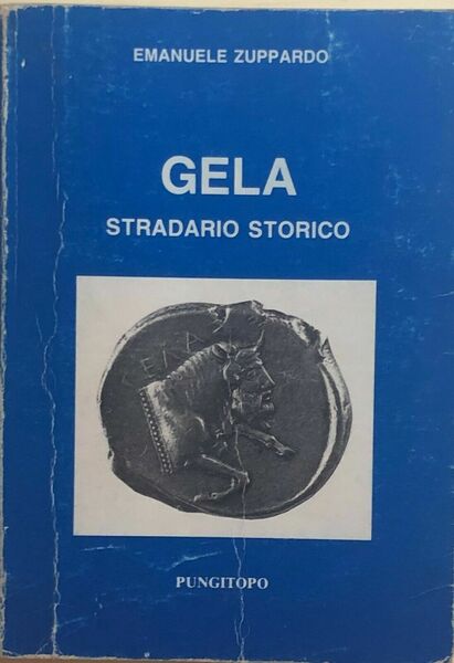 Gela, stradario storico di Emanuele Zuppardo, 1987, Pungitopo