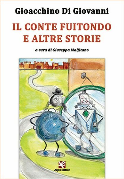 Il conte Fuitondo e altre storie di Gioacchino Di Giovanni, …