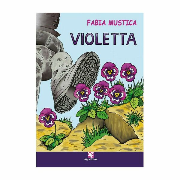 Violetta di Fabia Mustica, Algra Editore