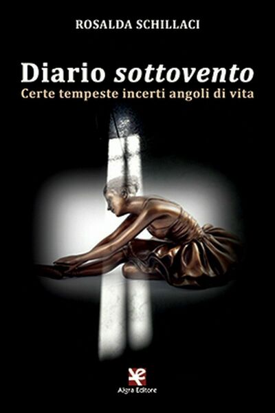 Diario sottovento di Rosalda Schillaci, Algra Editore