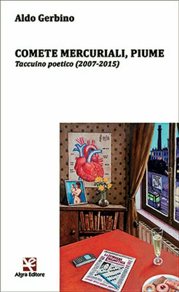 Comete mercuriali, piume di Aldo Gerbino, Algra Editore