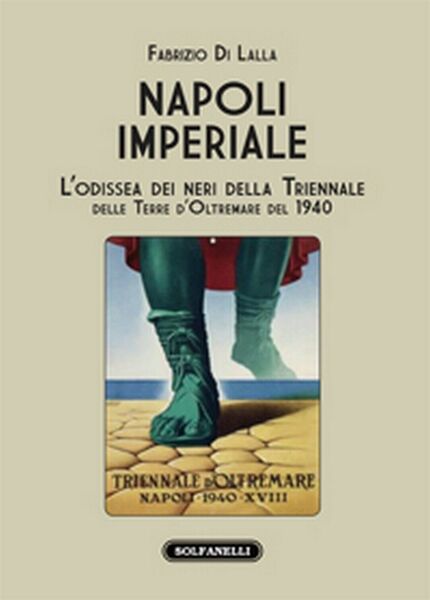 NAPOLI IMPERIALE L?odissea dei neri della Triennale delle Terre d?Oltremare