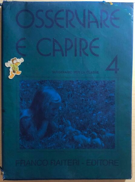 Osservare e capire 4 di Aa.vv., 1988, Franco Raiteri Ed. …