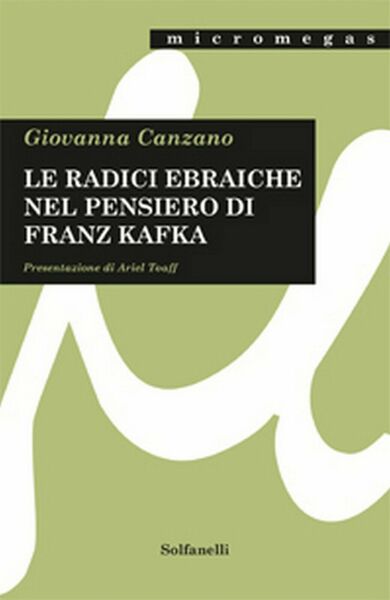 LE RADICI EBRAICHE NEL PENSIERO DI FRANZ KAFKA di Giovanna …