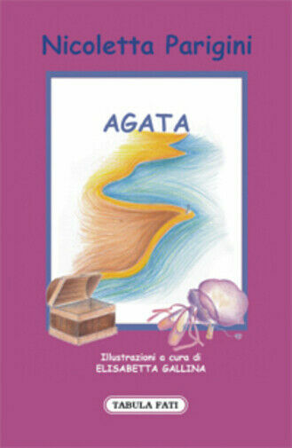 Agata di Nicoletta Parigini, 2009, Tabula Fati