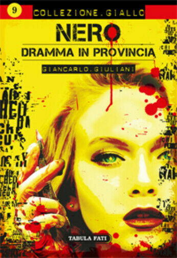 Nero. Dramma in provincia di Giancarlo Giuliani, 2018, Tabula Fati