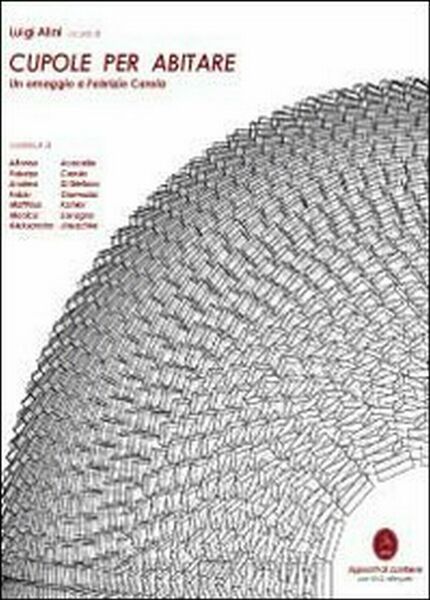 Cupole per abitare. Un omaggio a Fabrizio Carola di Luigi …