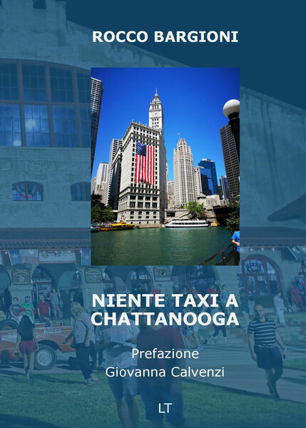 Niente taxi a Chattanooga di Rocco Bargioni, 2019, Latorre-editore