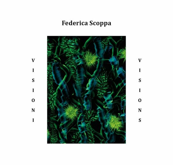 VISIONS di Federica Scoppa, 2020, Youcanprint